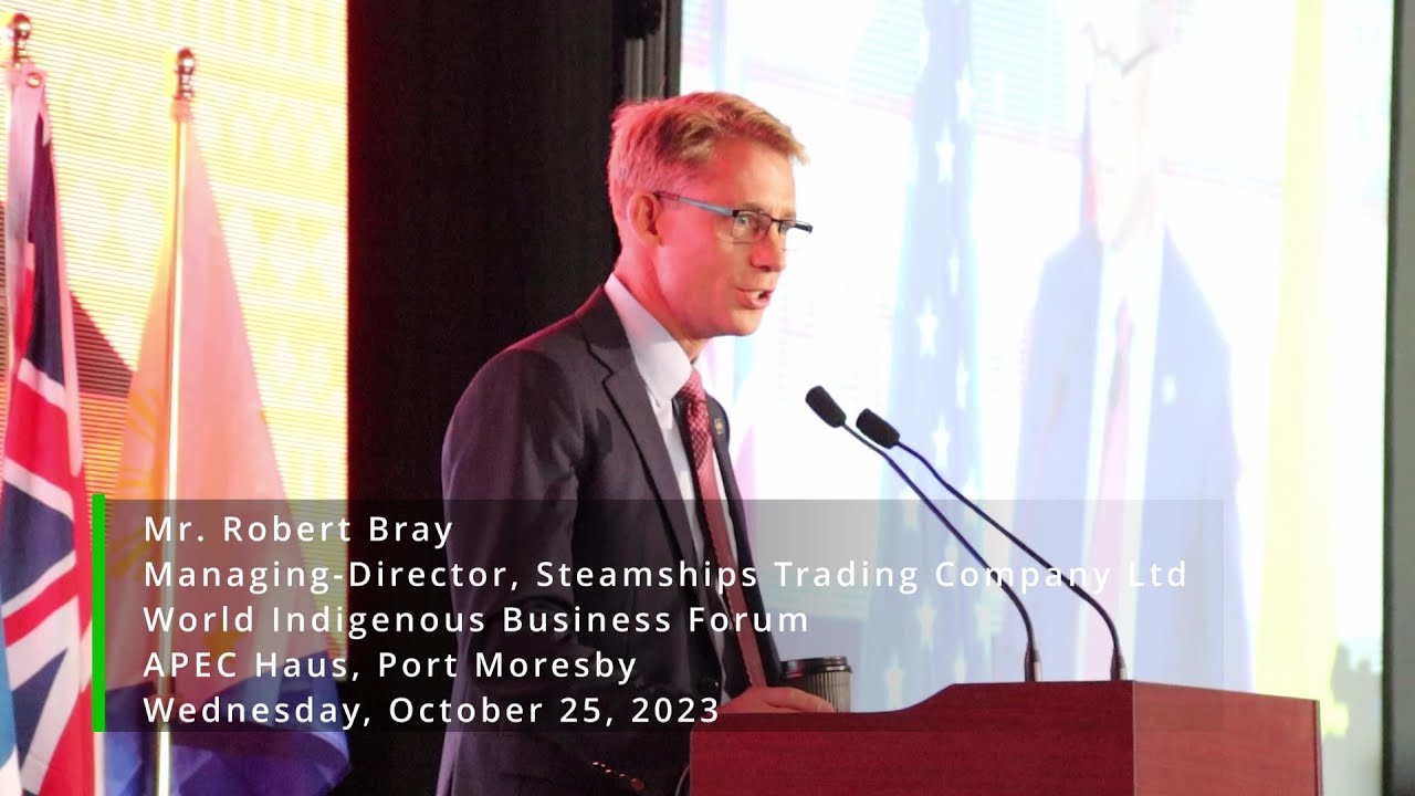 Unlocking growth: Mr. Rupert Bray explores Special Economic Zones in Papua New Guinea | WIBF 2023