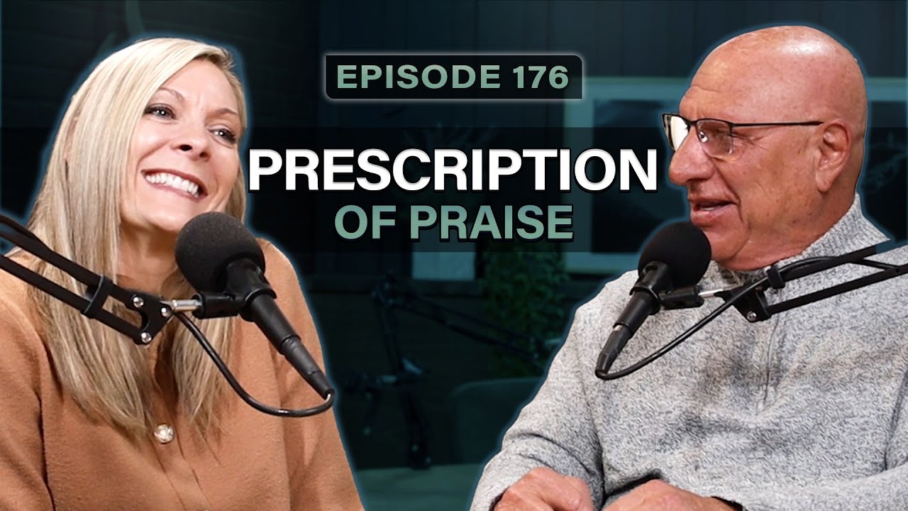 Prescription of Praise | SPIRIT School of Ministry Podcast #176