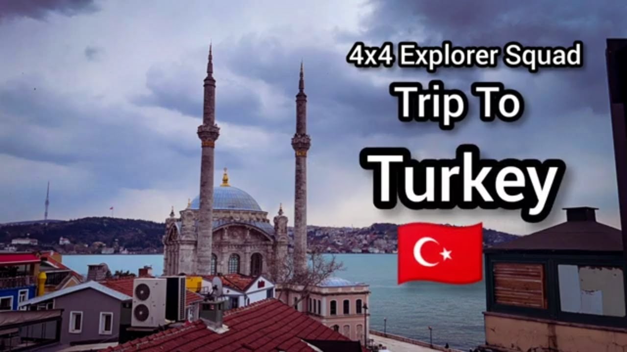 4x4 explorer squad trip to Turkey