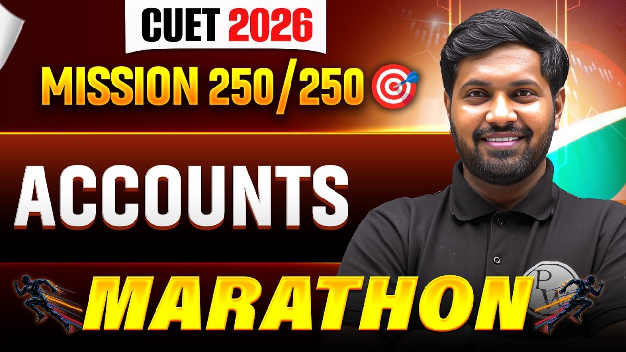 CUET 2026 Accounts Marathon🔥| Complete CUET 2026 Accountancy  Preparation