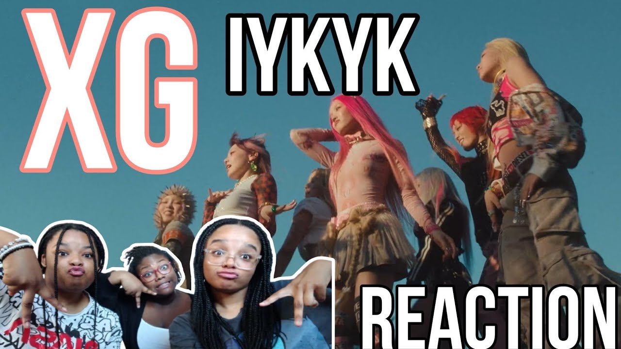 REACTING TO XG 'IYKYK' M'V AND LYRICS |WE DO KNOW💙|