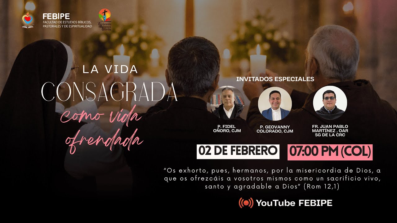 La vida consagrada como vida ofrendada | En marco del día de la vida consagrada