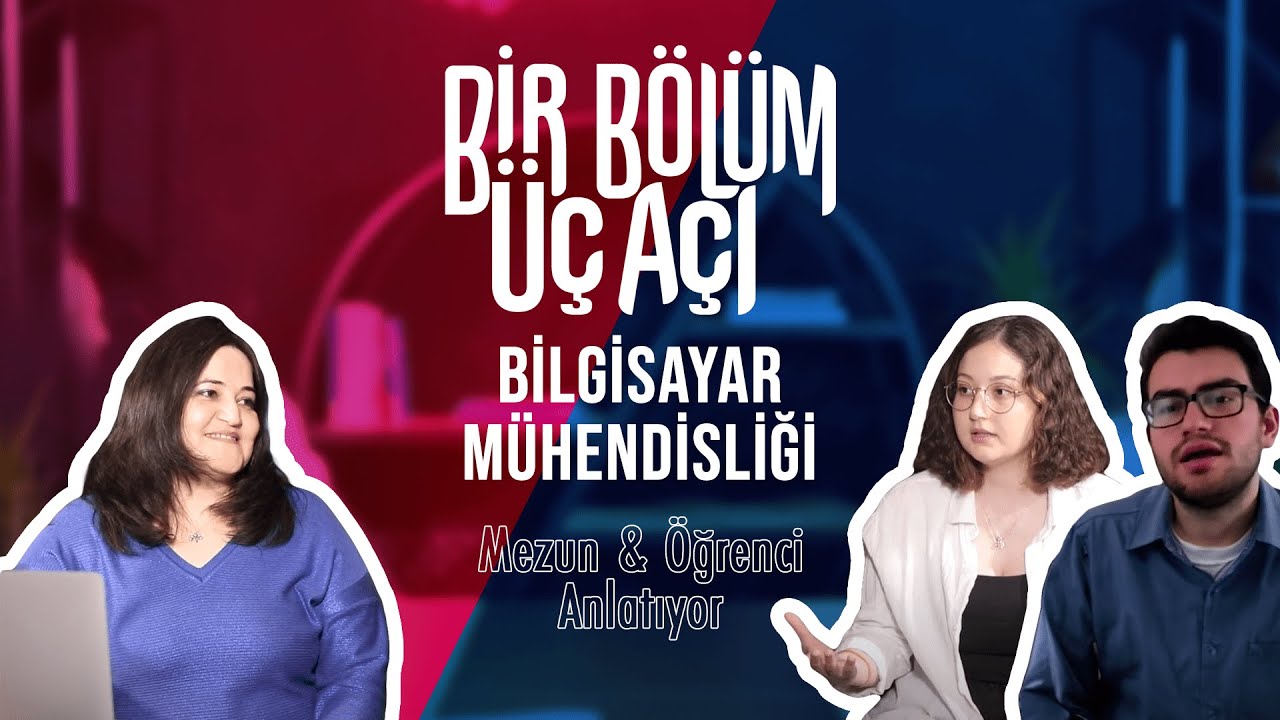 Bir Bölüm Üç Açı - Bilgisayar Mühendisliği Mezun & Öğrenci
