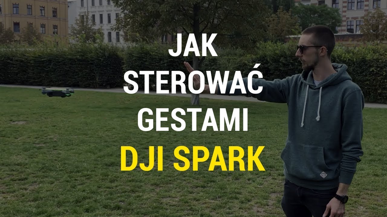 Jak sterować gestami DJI Spark + gest nagrywania!