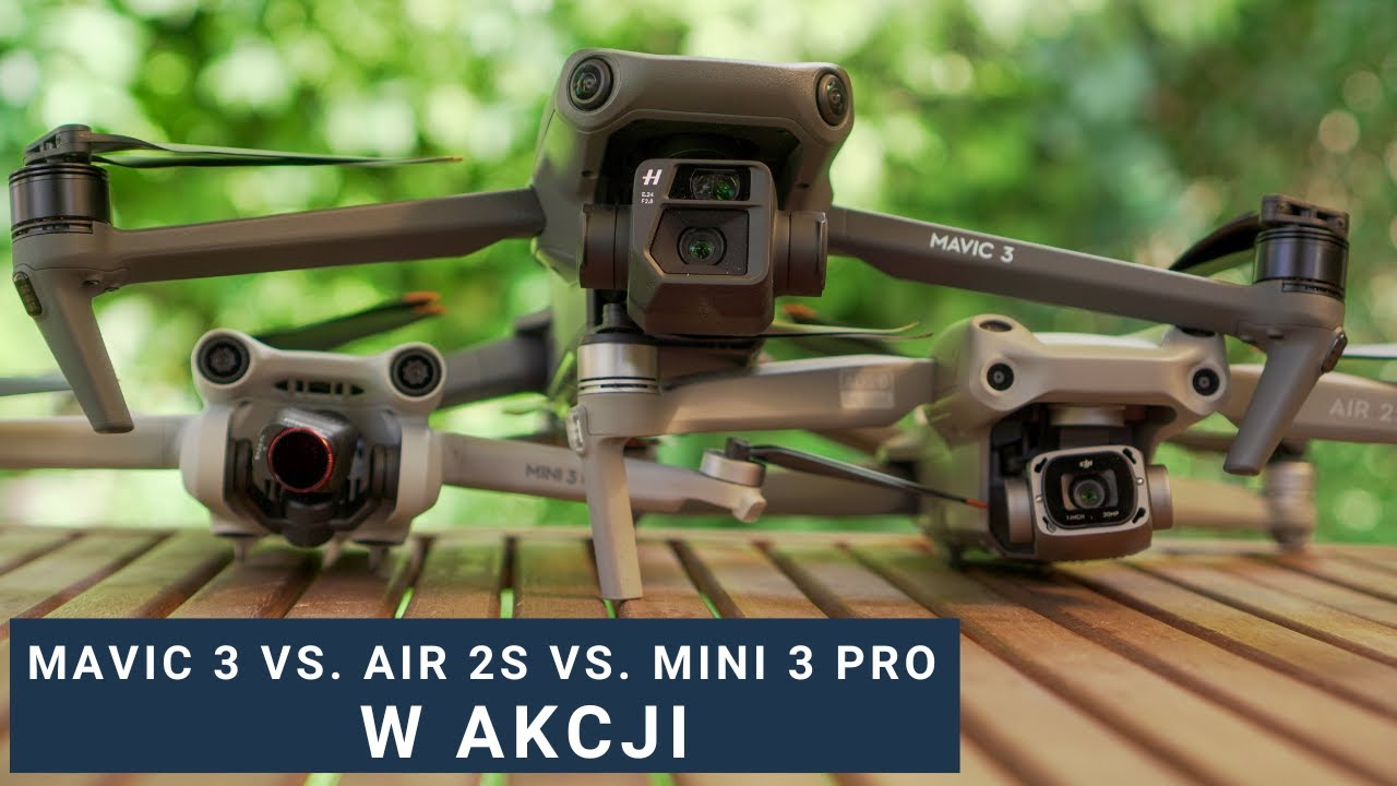 Mini 3 PRO vs. Air 2S vs. Mavic 3 - PORÓWNANIE FUNKCJONALNOŚCI DRONÓW DJI, CZYLI ZA CO PŁACIMY