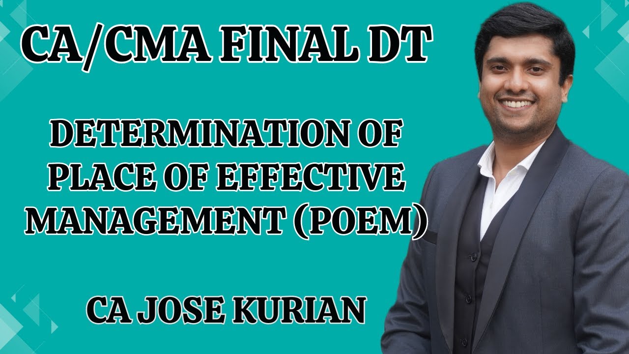 Place of effective management (POEM) | Residential Status | CA Jose Kurian | Nov/Dec 2023