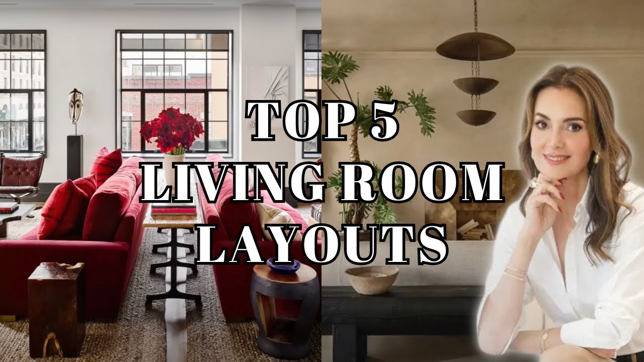 Top 5 Designer-Approved Living Room Layouts