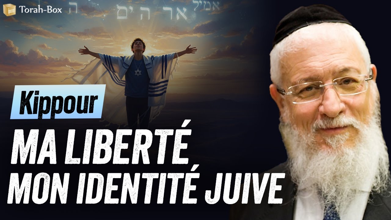 KIPPOUR - ÊTRE LIBRE, C’EST ASSUMER SON IDENTITÉ JUIVE (Rabbin Sitruk)