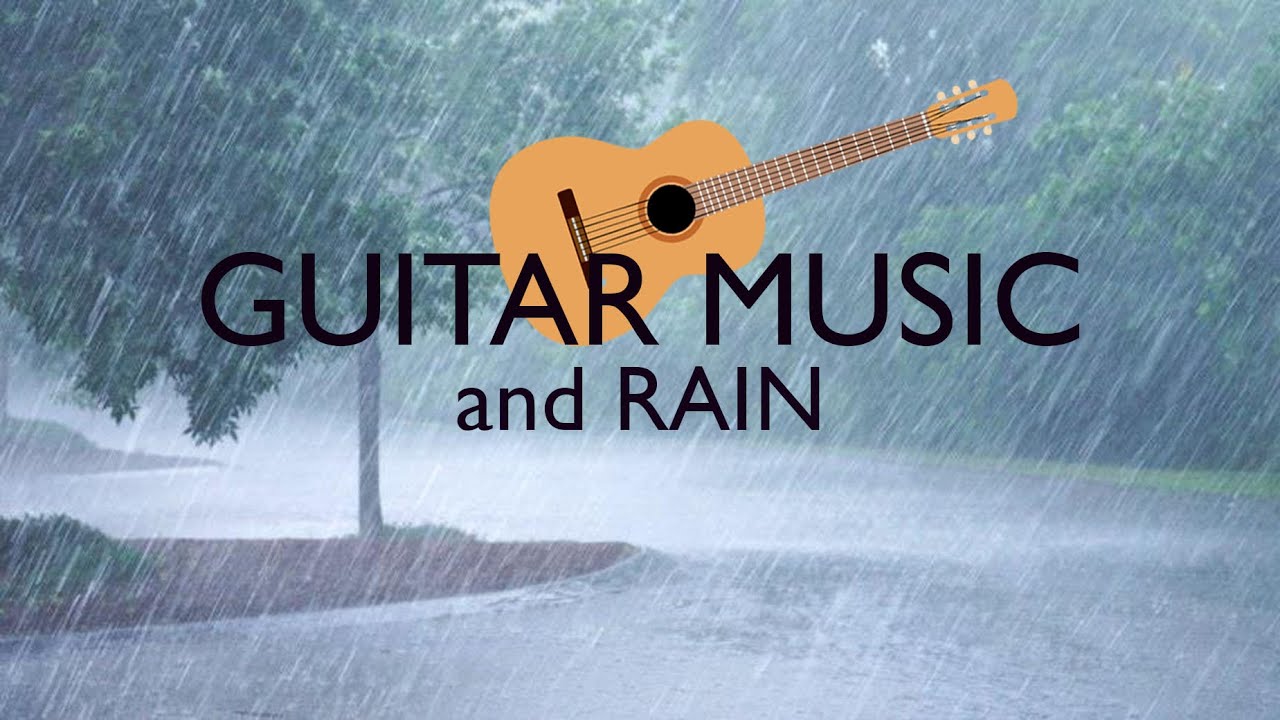 Dinlendirici Gitar M&uuml;ziği ve Yağmur Sesi / Gitar Fon M&uuml;zikleri