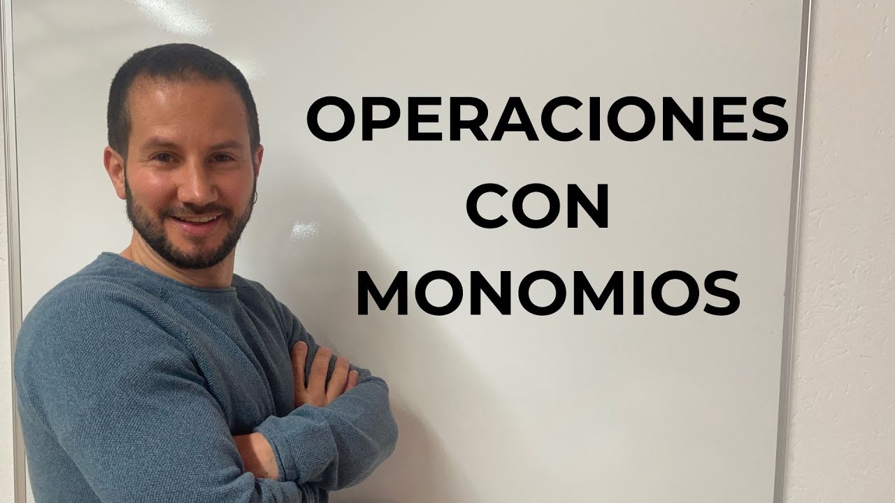 Operaciones con monomios: sumar, restar, multiplicar y dividir