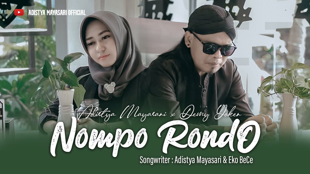 NOMPO RONDO - Adistya Mayasari Feat  Demy Yoker - (Official Music Video)