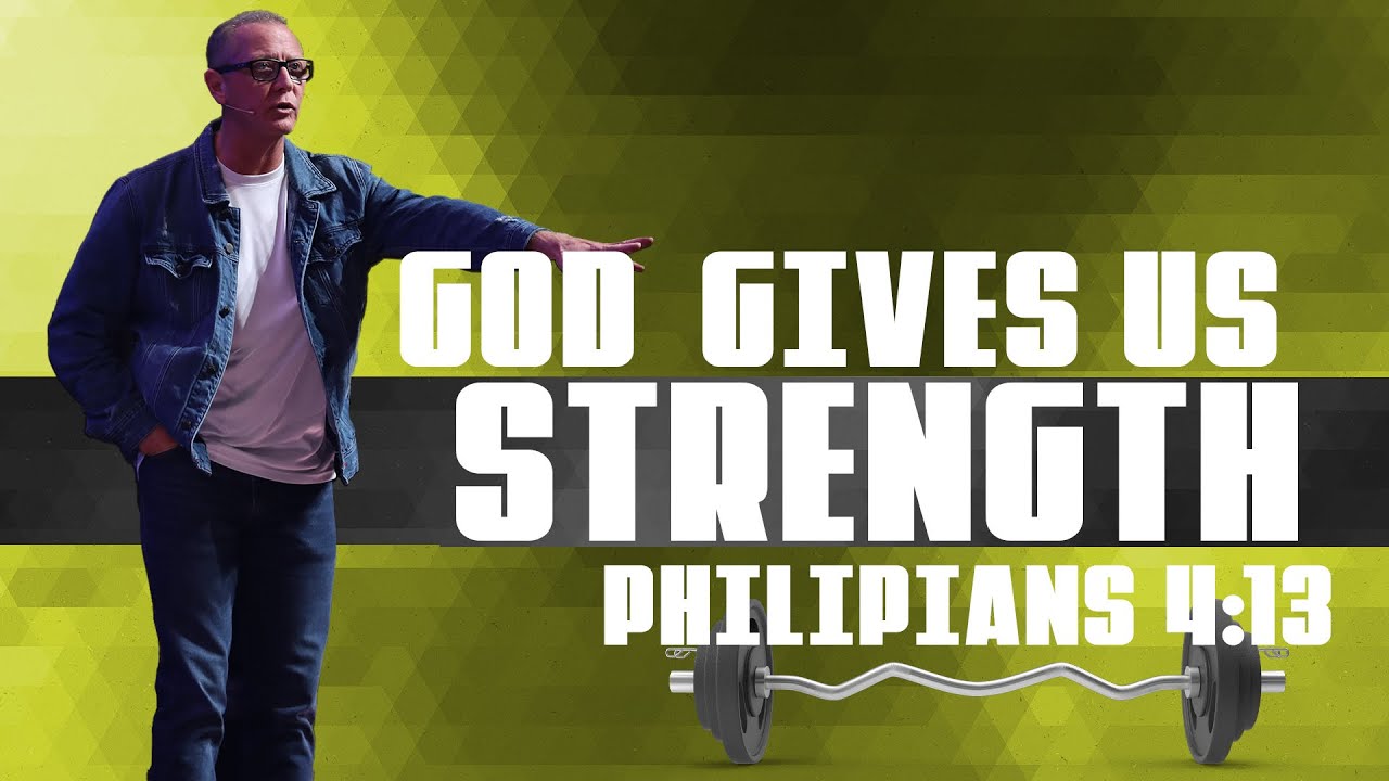 God Gives Us STRENGTH Philippians 4:13 | Pastor Steve Smothermon | Legacy Church