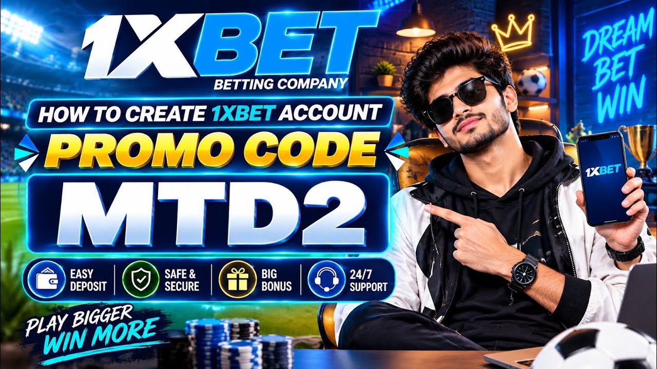 1XBET PROMO CODE / FREE BOOST 1XBET FOR REGISTRATION / PROMO CODE NEW - MTD2 / 1XBET 2026