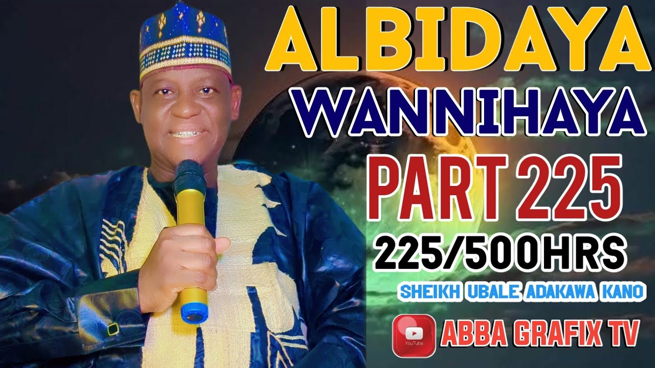 Kissar Bilkisu mai gadon zinare Albidaya 500hrs kashi na 225 daga Sheikh Ubale Adakawa Kano