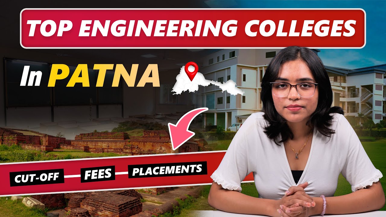 🔥Top Engineering Colleges in Patna (Fees, Placements, Admission Process For 2026) | Intellipaat