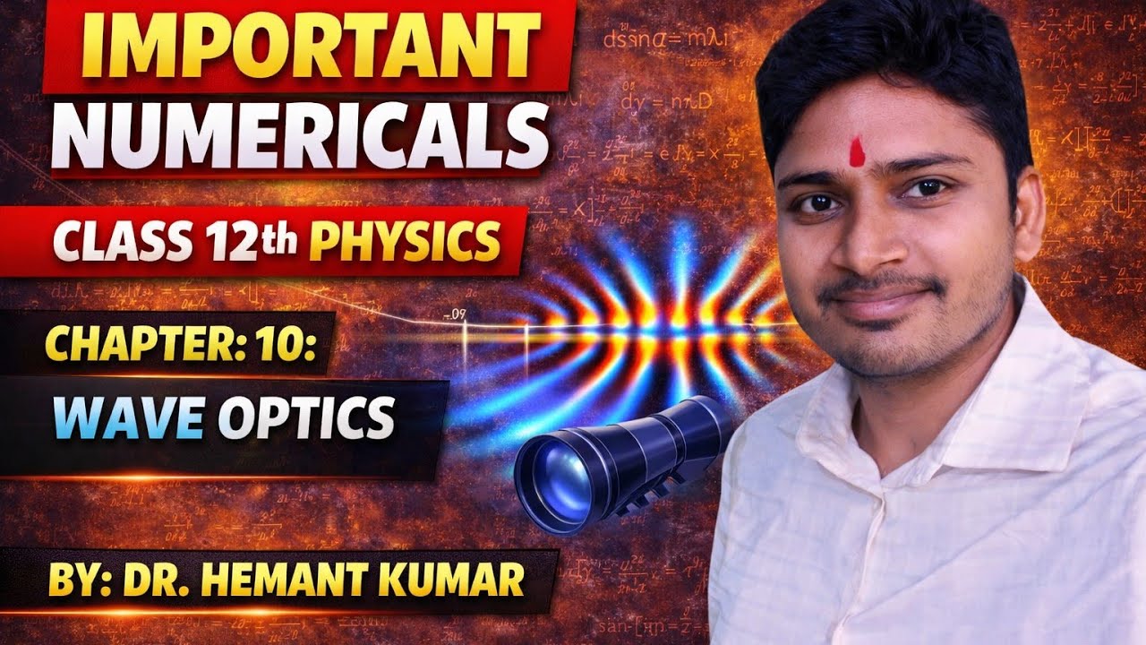 Wave optics important numericals class 12 physics chapter 10 rbse/cbse/neet/jee