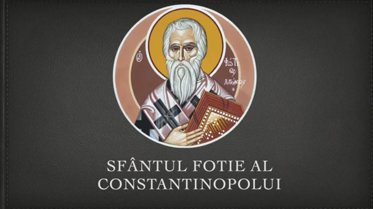 Sfântul Fotie,  patriarhul Constantinopolului