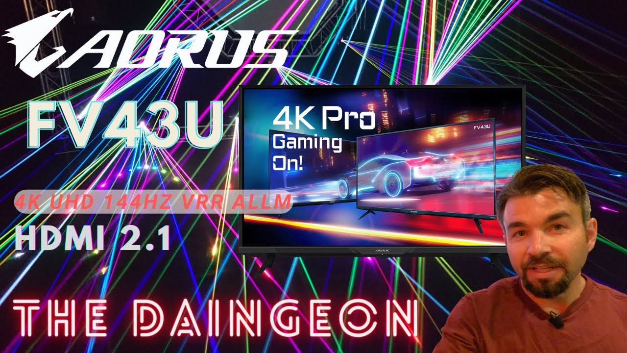 AORUS - FV43U Review - 4K UHD 144hz/120hz 43