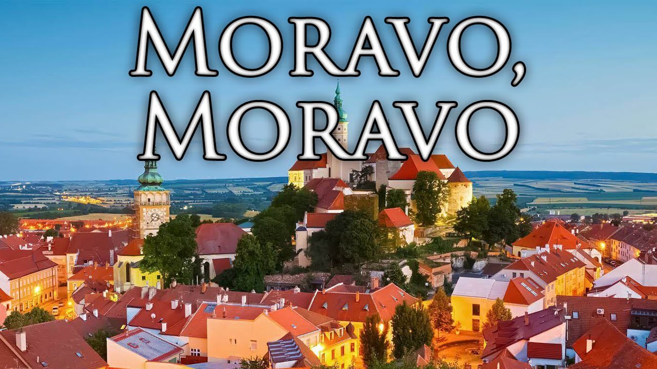 Moravia Patriotic Song: Moravo, Moravo - Moravia, Moravia
