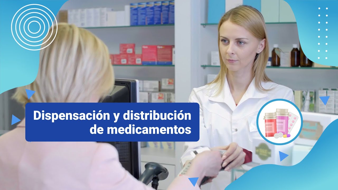 Dispensación y distribución de medicamentos