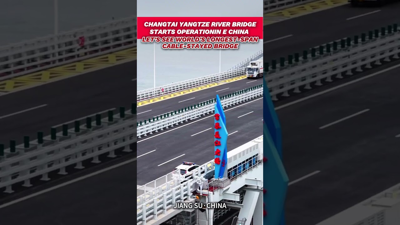 The Changtai #YangtzeRiver Bridge, #world 's longest-span cable-stayed bridge ##BuildChina #fyp