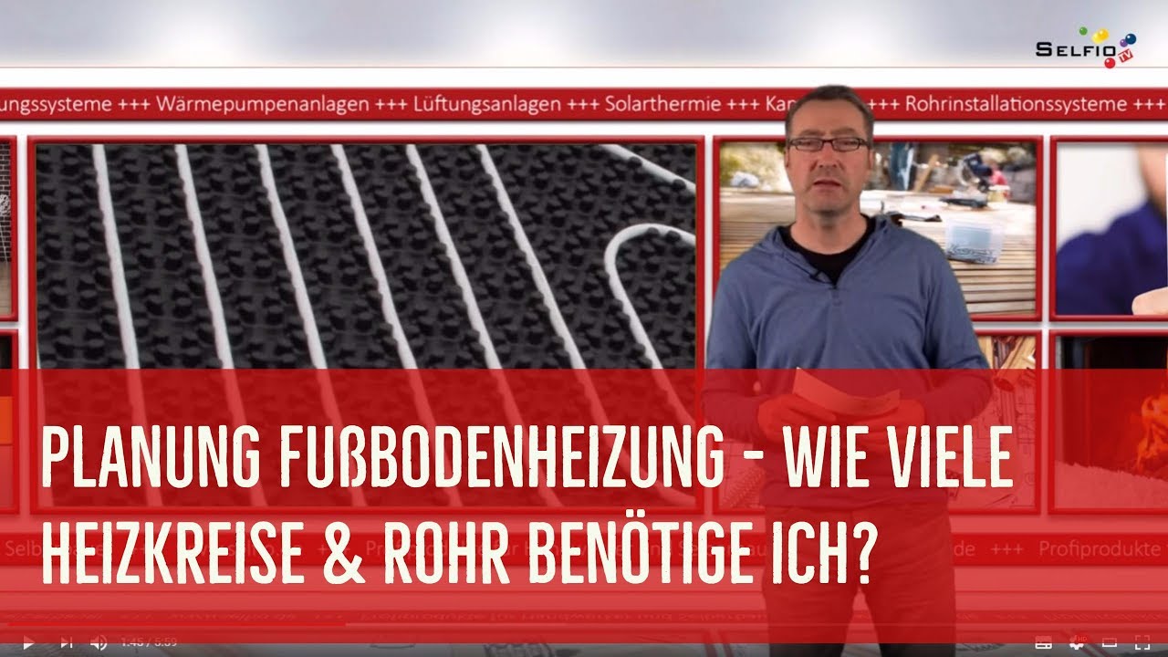 Wie viele Heizkreise und Rohr benötige ich für meine Fußbodenheizung?