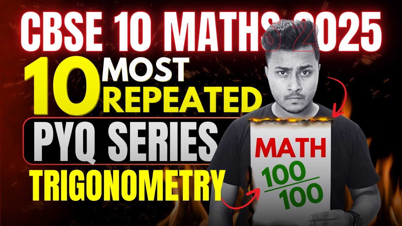 10 Most Important Questions (Repeated PYQ) | Trigonometry Class 10 Maths🎯One Shot Revision! #cbse