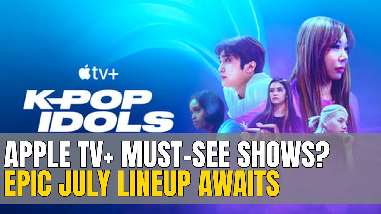 Apple TV+ July: EPIC Shows You NEED To See! #AppleTVPlus