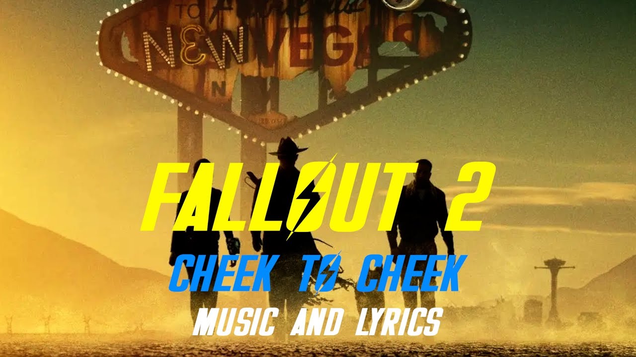 Fallout 2 - Cheek to Cheek - Музыка и текст - Пегги Ли