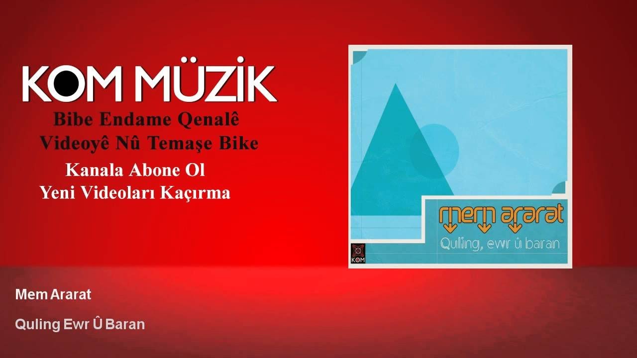 Mem Ararat - Quling Ewr &ucirc; Baran (Official Audio &copy; Kom M&uuml;zik)