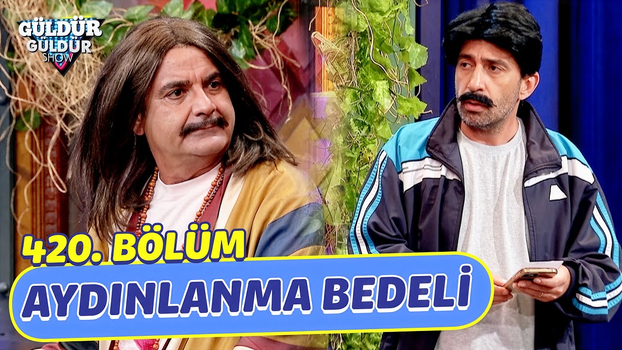 Aydınlanma Bedeli - 420. Bölüm (Güldür Güldür Show)
