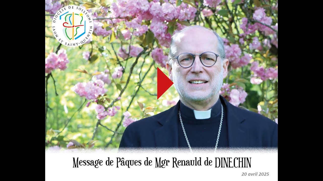 20250420   Message de Pâques de Mgr Renauld de Dinechin