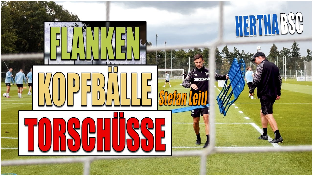 HERTHA BSC - FLANKEN / TORSCHÜSSE / KOPFBÄLLE