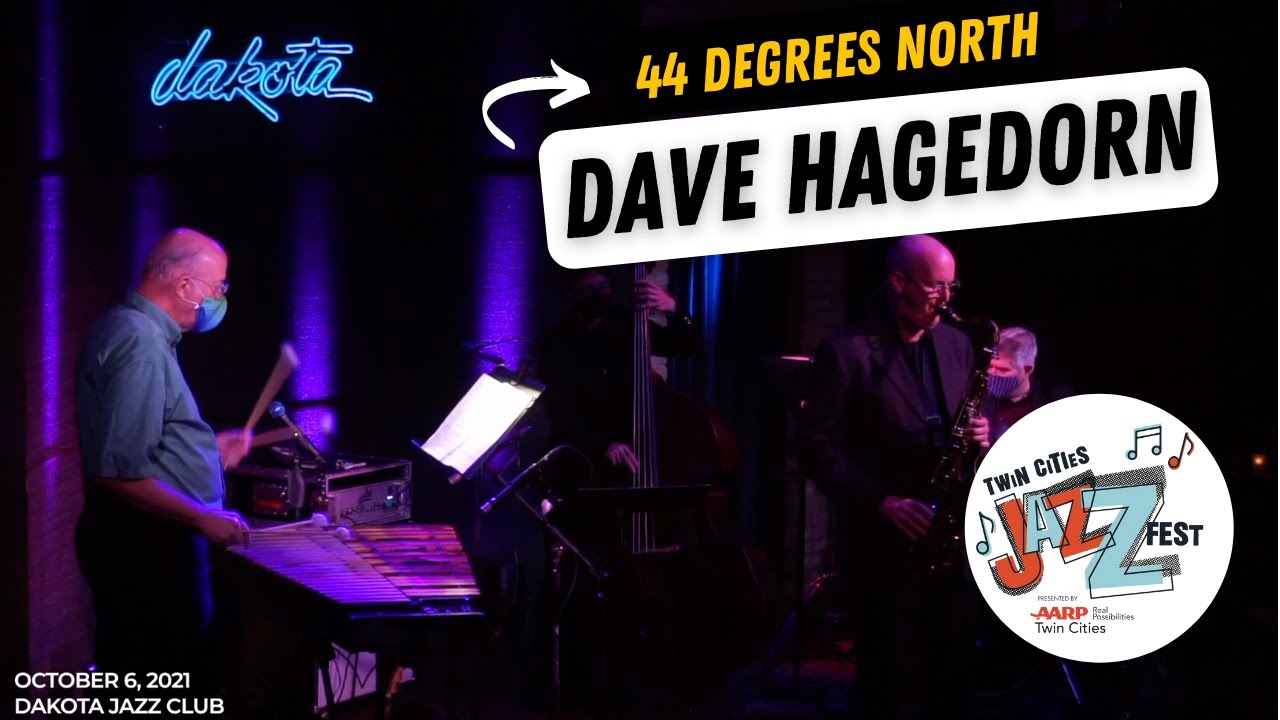 Dave Hagedorn - 44 Degrees North (Live from Dakota Jazz Club)