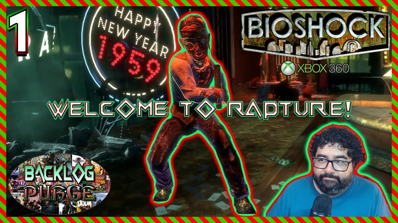 Welcome to Rapture! | BioShock Ep.1 | Backlog Purge