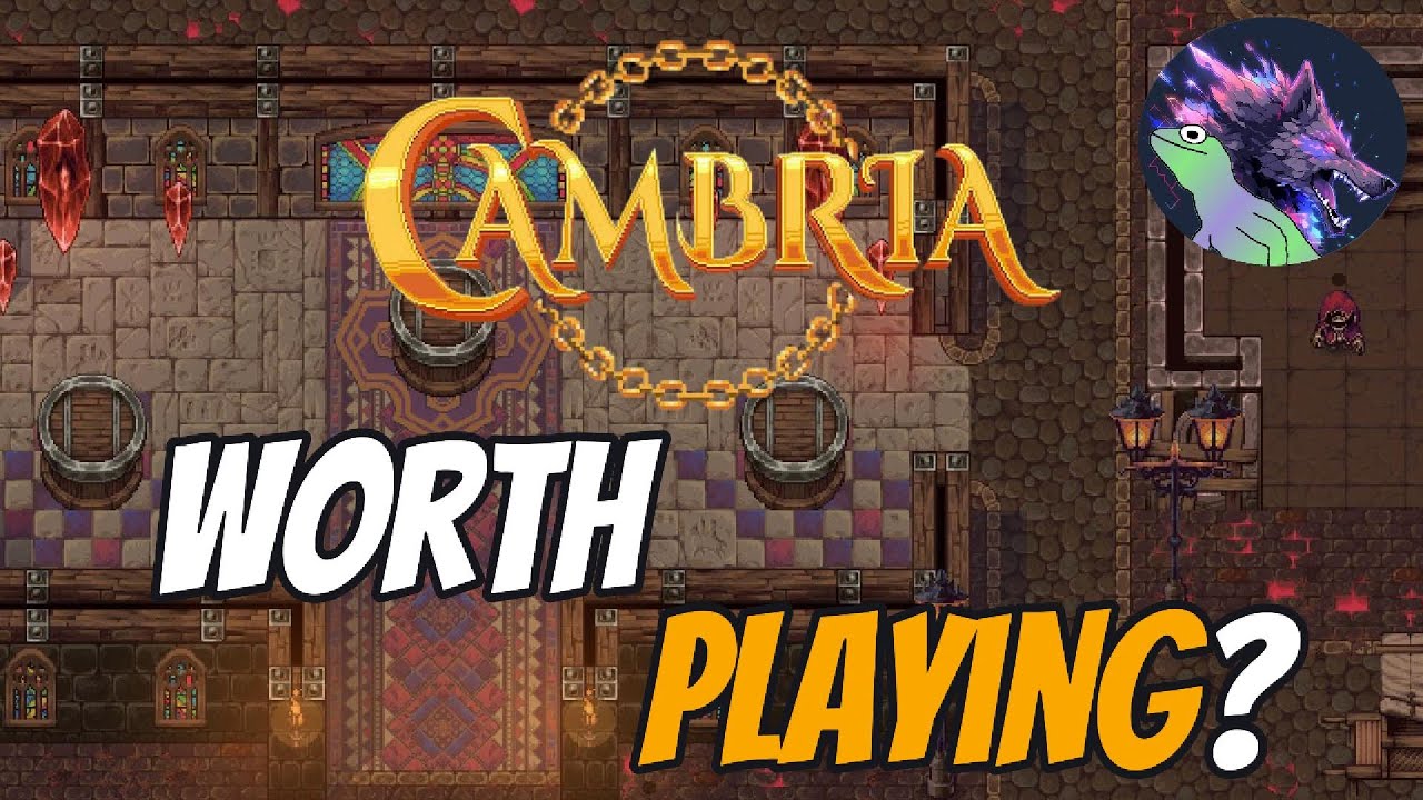 Is Cambria Worth Playing?