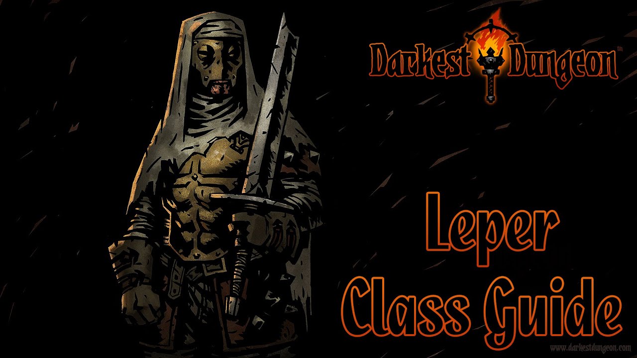 Darkest Dungeon: Outcast Class Guide