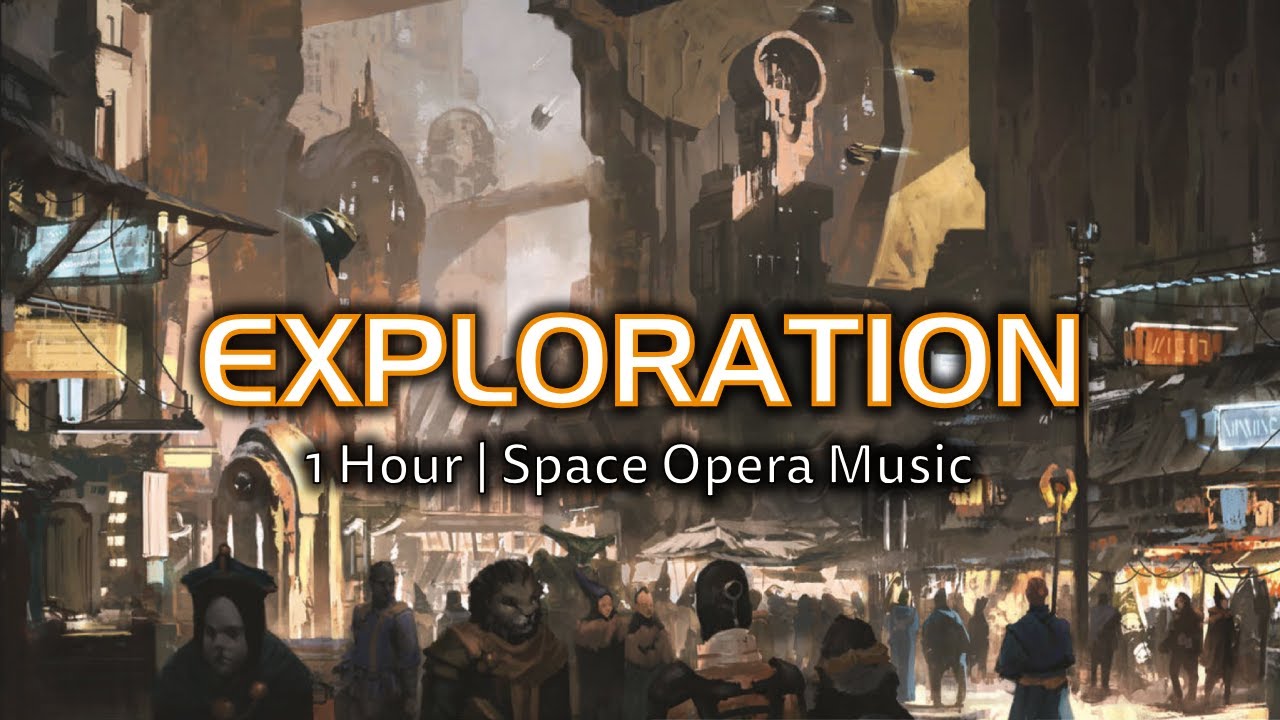 Exploration | Space Opera | TTRPG Music