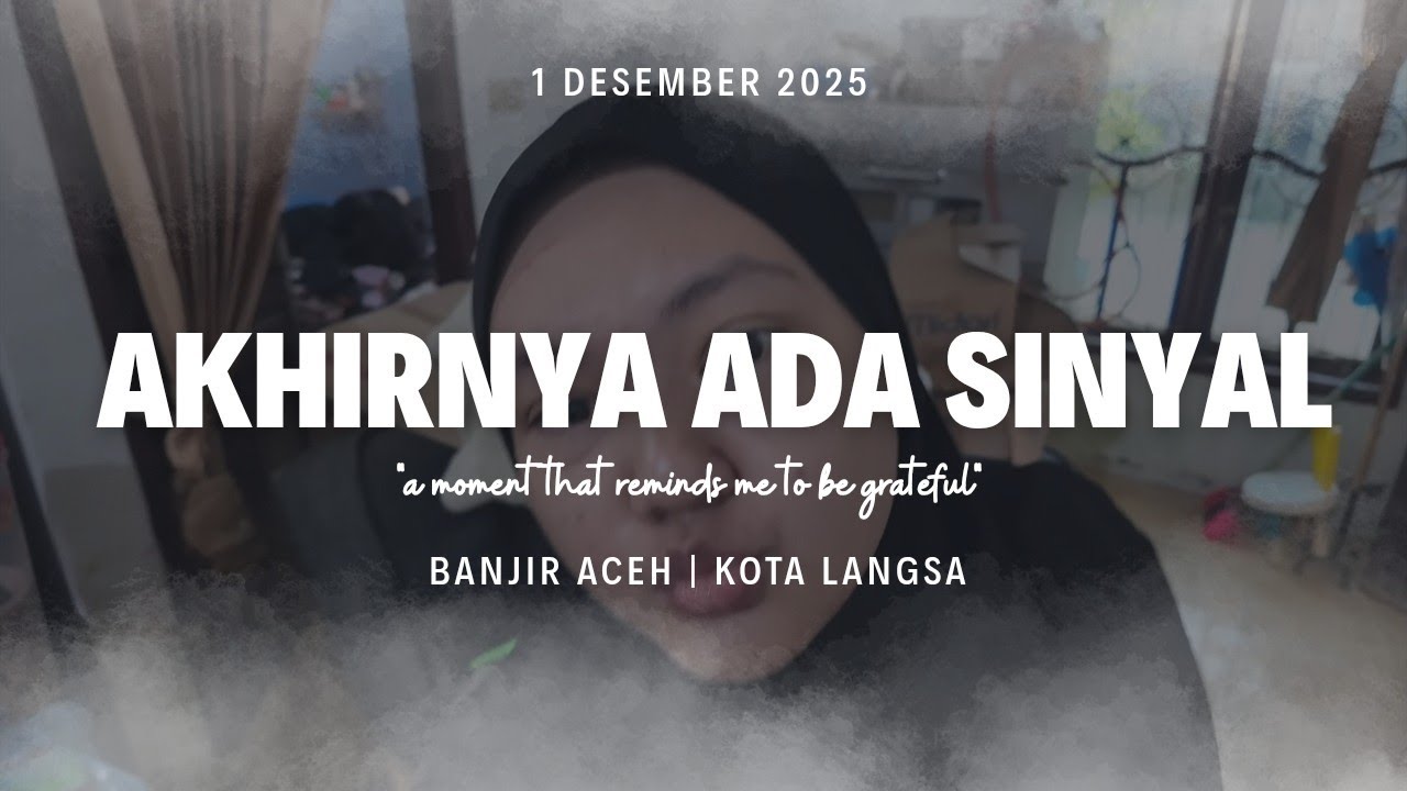 BANJIR ACEH | AKHIRNYA BISA KABARIN KELUARGA DAN SAHABAT🥹❤️‍🩹