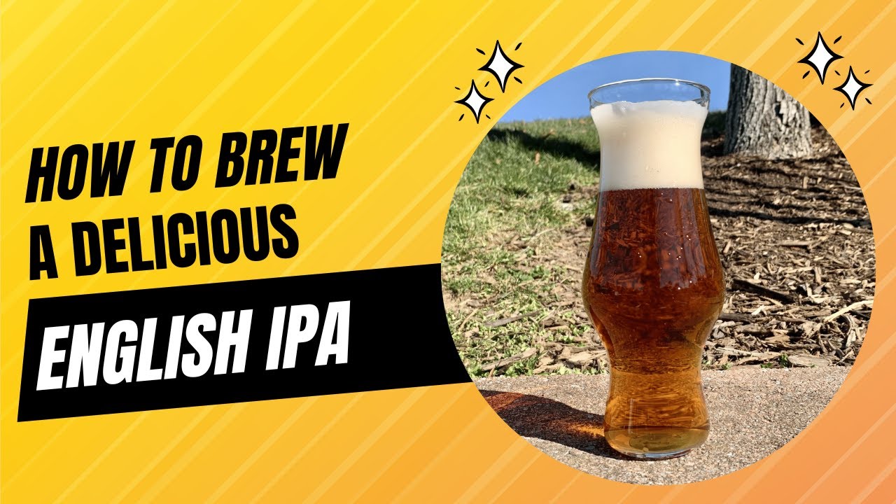 How To Brew a Delicious English IPA