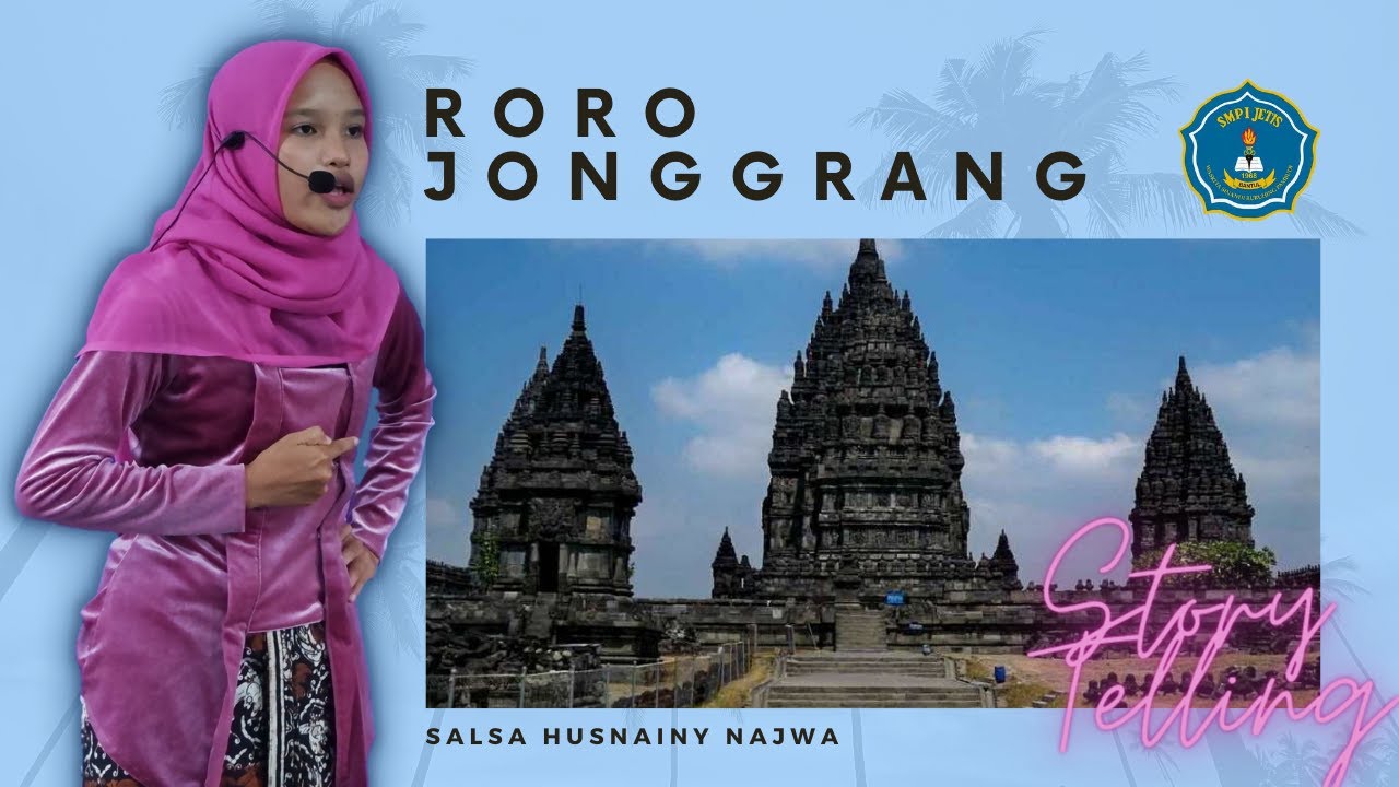 RORO JONGGRANG - STORY TELLING - Salsa Husnainy Najwa _  SMP 1 Jetis
