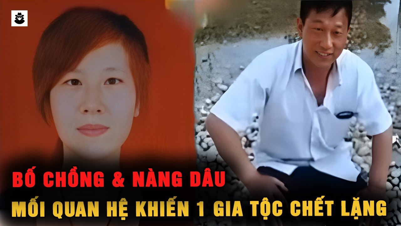 Bí Mật Giữa Bố Chồng Và Con Dâu – Sự Thật Khiến Người Con Trai Mất Tất Cả | SIÊU KỲ ÁN