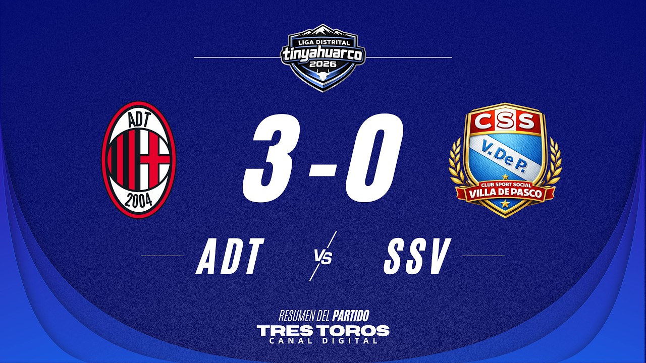 ¡GOLEADA EN EL DEBUT! ⚽ ADT Tambo (3) vs (0) Social Villa | RESUMEN DE GOLES | Liga de Tinyahuarco