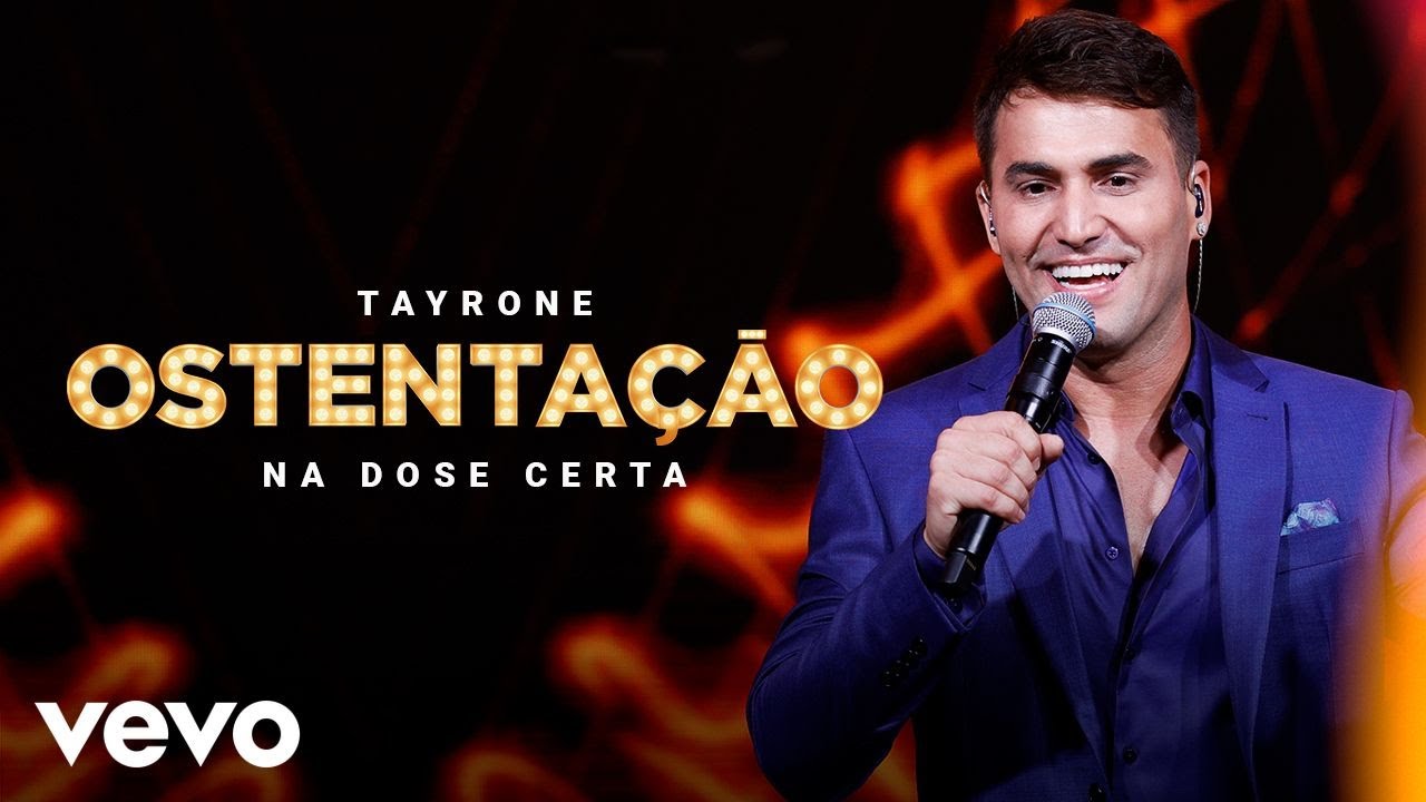 Tayrone - Ostenta&ccedil;&atilde;o (Ao Vivo Em Goi&acirc;nia / 2021)