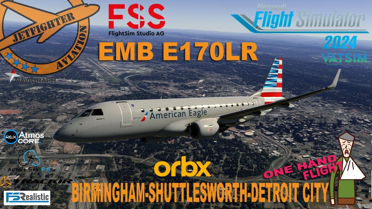 [🔴MSFS 2024]❗ONE LEFT HAND FLIGHT❗FSS EMBRAER E-170 EXPERIMENTAL VER.❗KBHM-KDET❗🔈 VATSIM🔈