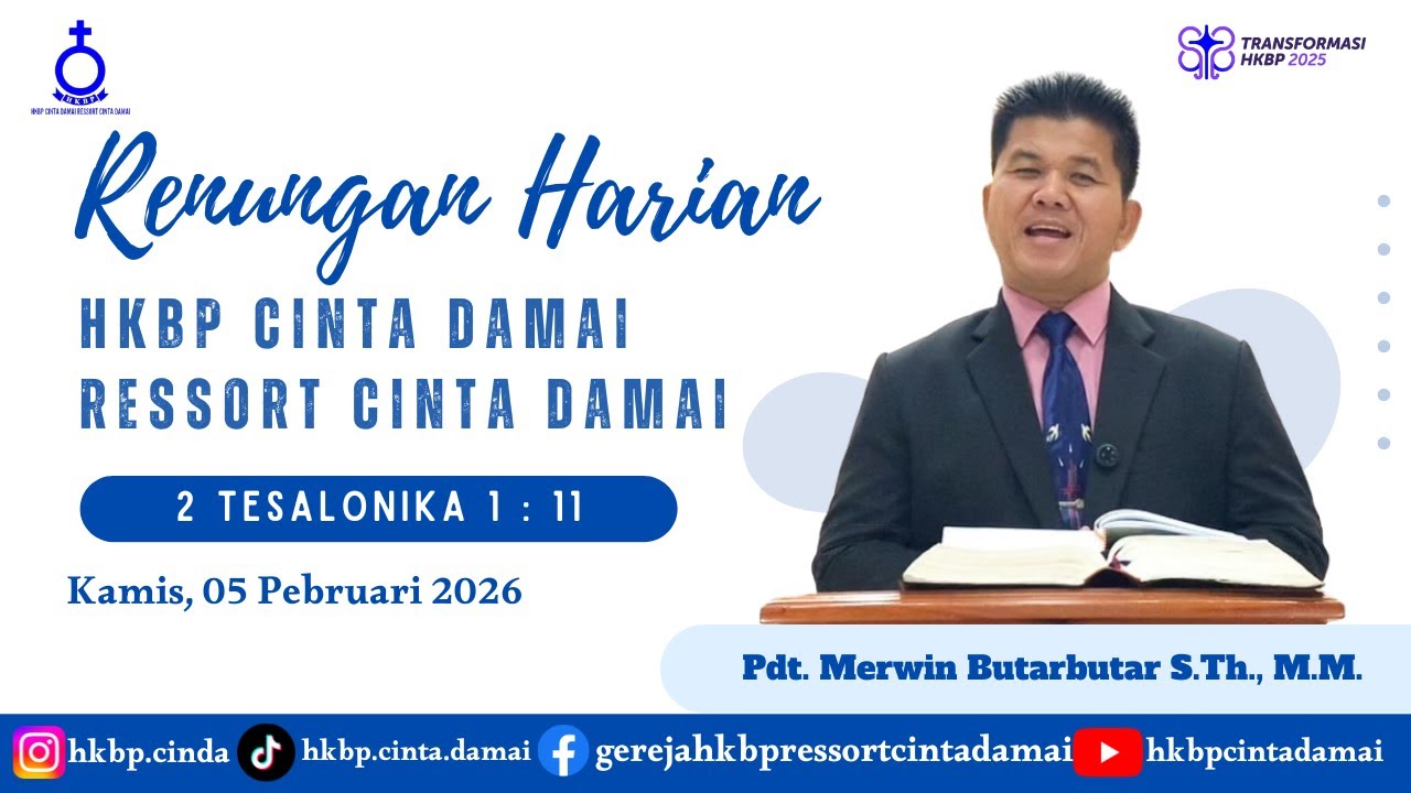 RENUNGAN HARIAN HKBP CINTA DAMAI, Kamis 05 Pebruari 2026 | 2 TESALONIKA 1 : 11 |