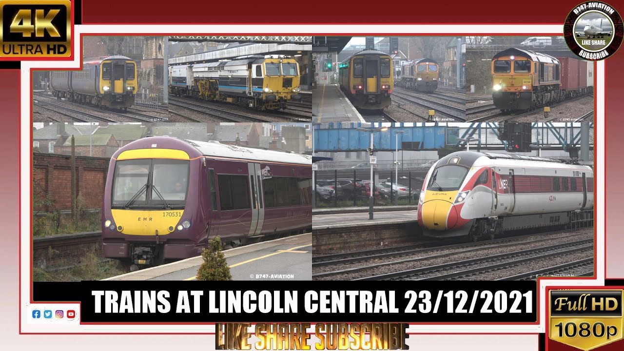 [4k] Trains At Lincoln Central On The 23/12/2021