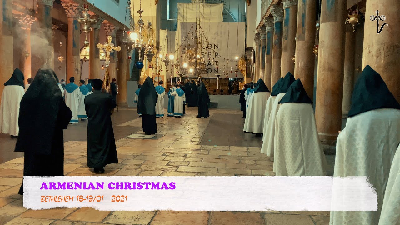 ARMENIAN CHRISTMAS. BETHLEHEM 18-19 / 01 2021