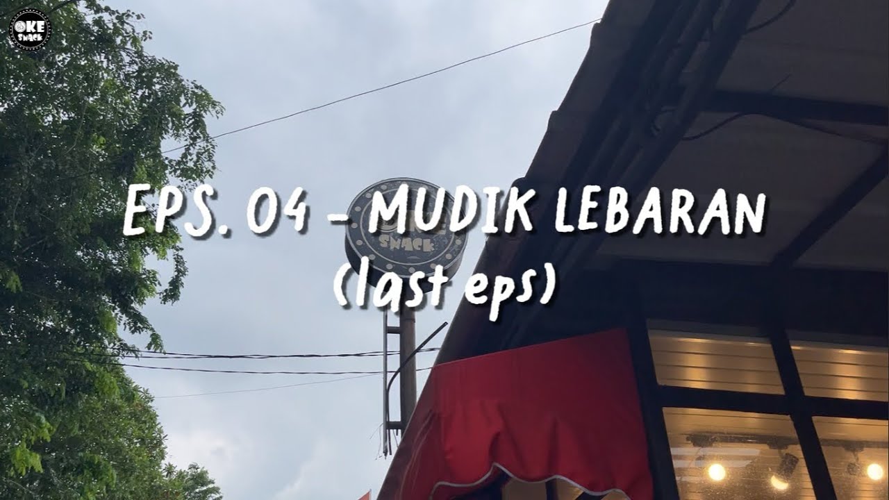 OKE RAMADHAN EPS. O4 - MUDIK LEBARAN
