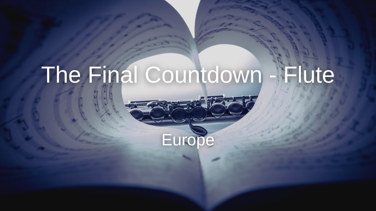 Europe - The Final Countdown - Flute Sheet Music